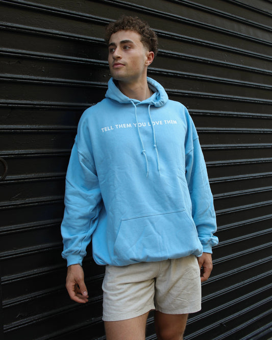 TELL THEM YOU LOVE THEM HOODIE (blue)