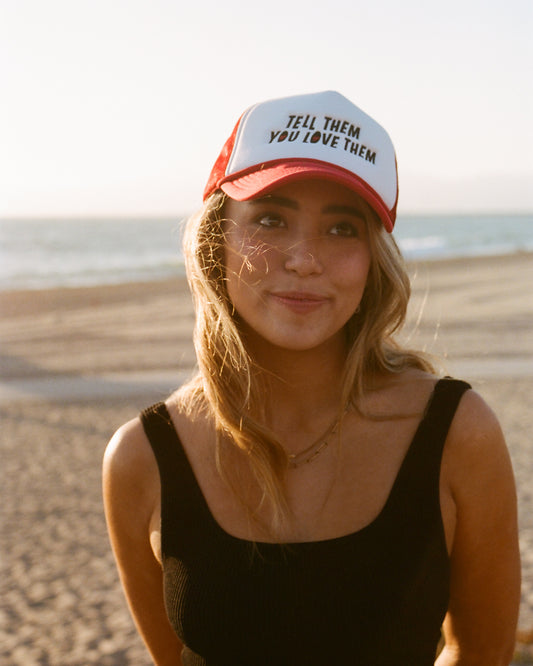 TELL THEM YOU LOVE THEM hat