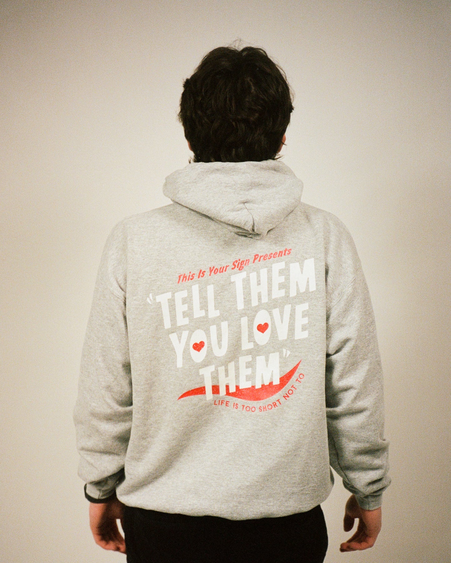 TELL THEM YOU LOVE THEM HOODIE (grey)